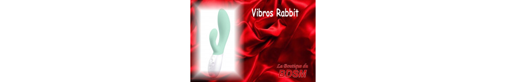 VIBROS RABBIT - LA BOUTIQUE DU BDSM