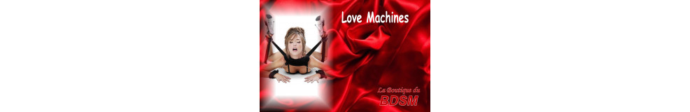 LOVE MACHINES - LA BOUTIQUE DU BDSM