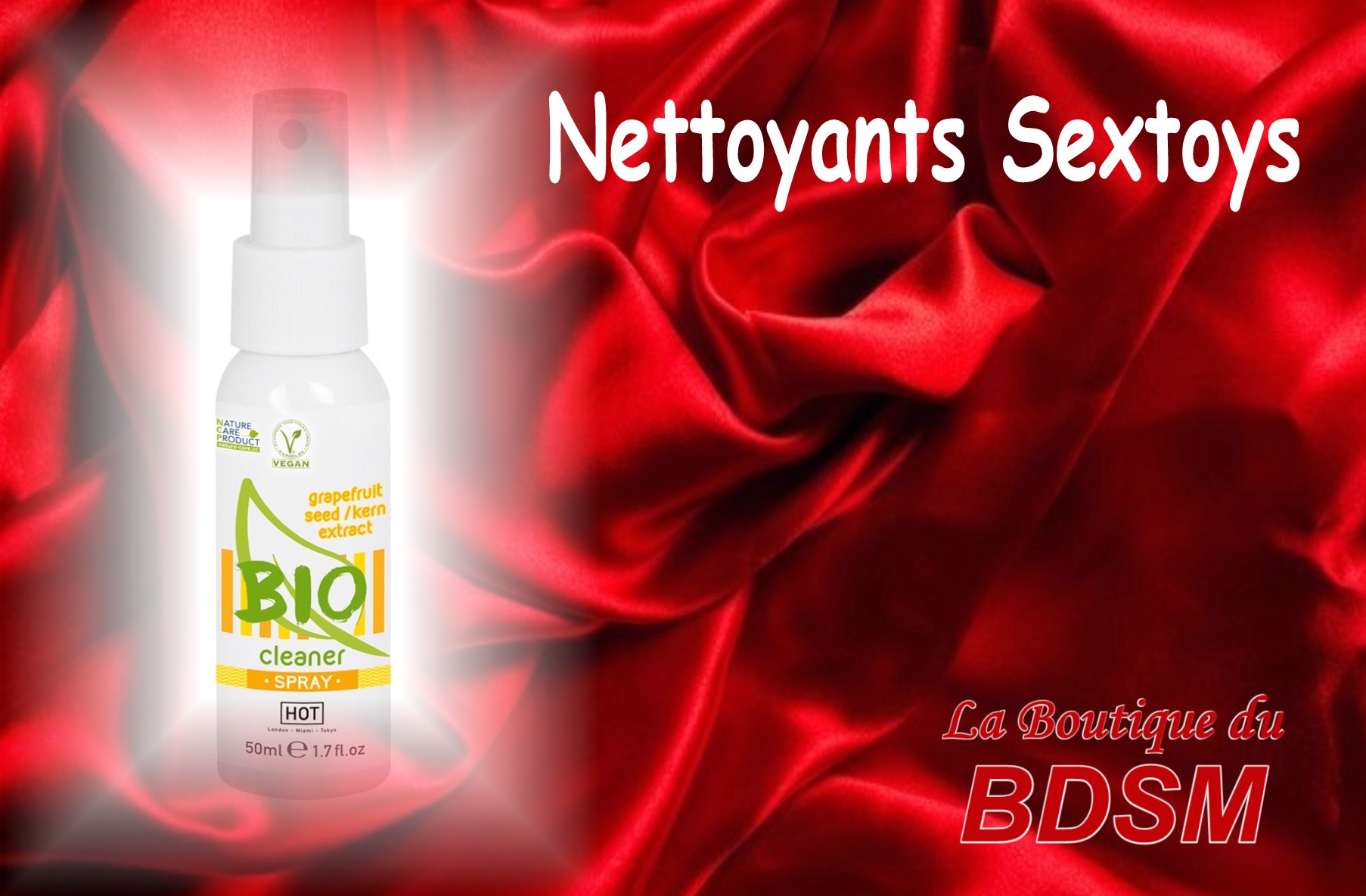 NETTOYANT SEX-TOYS - LA BOUTIQUE DU BDSM