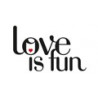 Love is fun